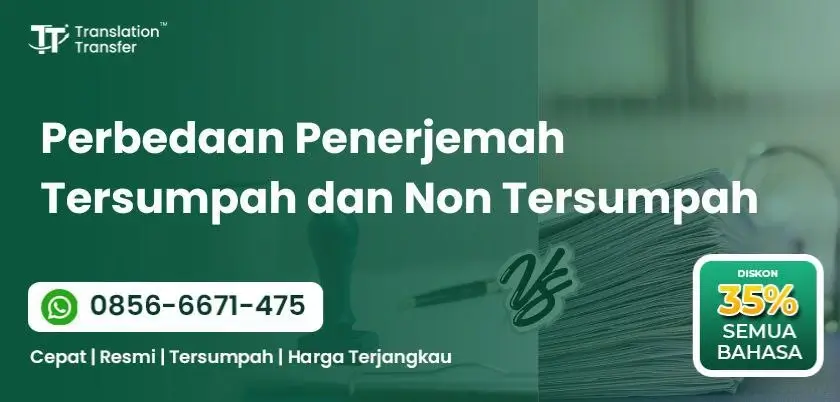 Perbedaan Penerjemah Tersumpah dan Non Tersumpah