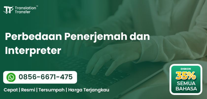 Perbedaan Penerjemah dan Interpreter