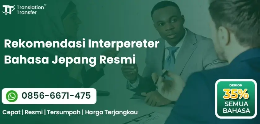 Rekomendasi Interpereter Bahasa Jepang Resmi
