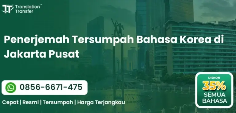 Penerjemah Tersumpah Bahasa Korea di Jakarta Pusat