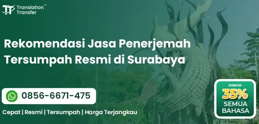 Rekomendasi Jasa Penerjemah Tersumpah Resmi di Surabaya