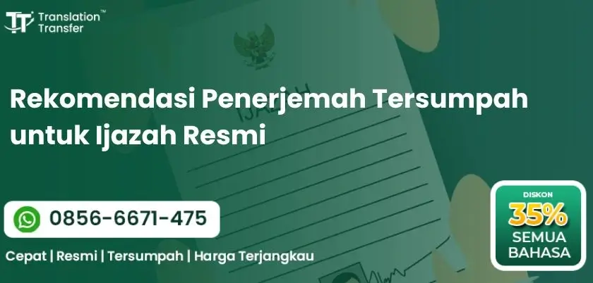 Rekomendasi Penerjemah Tersumpah untuk Ijazah Resmi