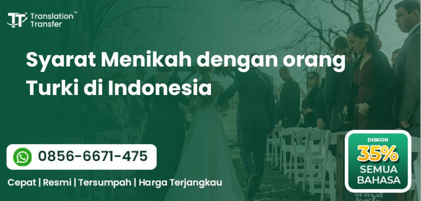 Syarat Menikah dengan Orang Turki di Indonesia