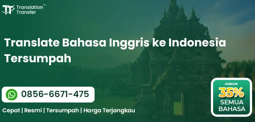 Translate Bahasa Inggris ke Indonesia Tersumpah