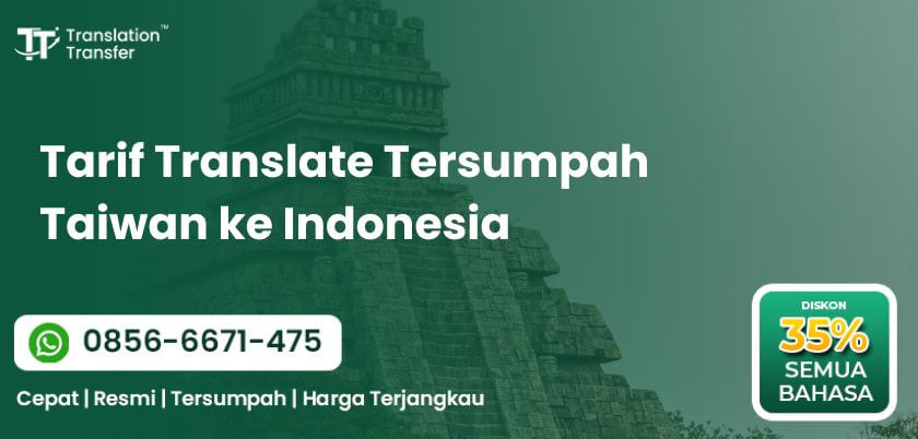 Tarif Translate Tersumpah Taiwan ke Indonesia