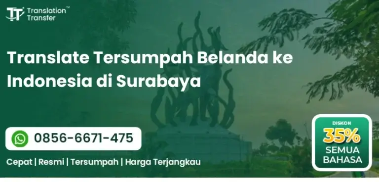 Translate Tersumpah Belanda ke Indonesia di Surabaya