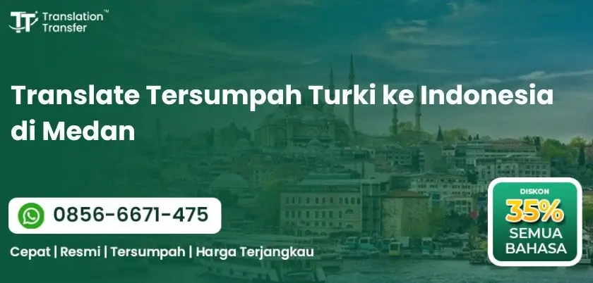 Translate Tersumpah Turki ke Indonesia di Medan