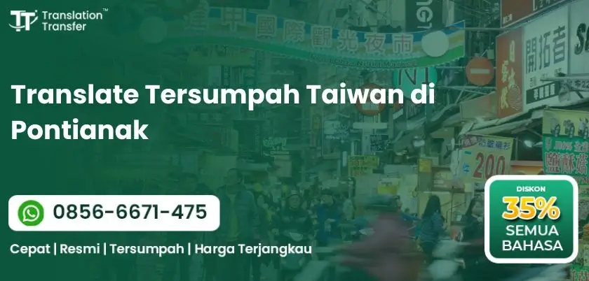 Translate Tersumpah Taiwan di Pontianak