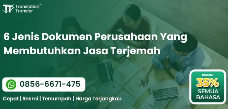 6 Jenis Dokumen Perusahaan Yang Membutuhkan Jasa Terjemah