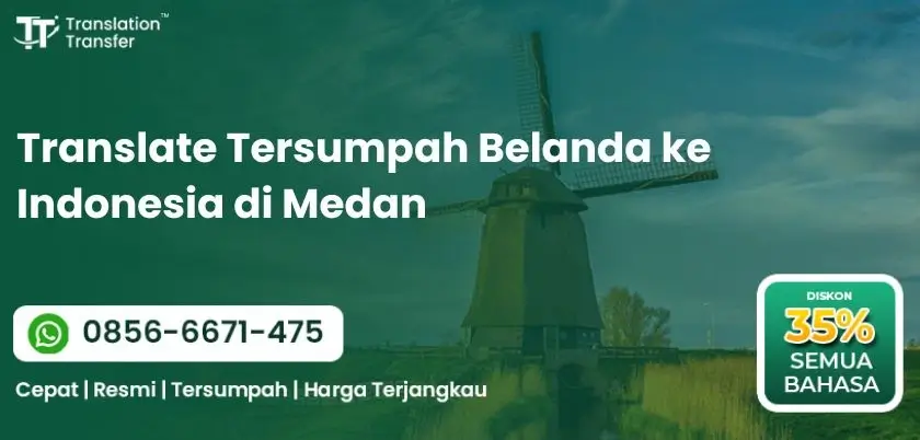 Translate Tersumpah Belanda ke Indonesia di Medan