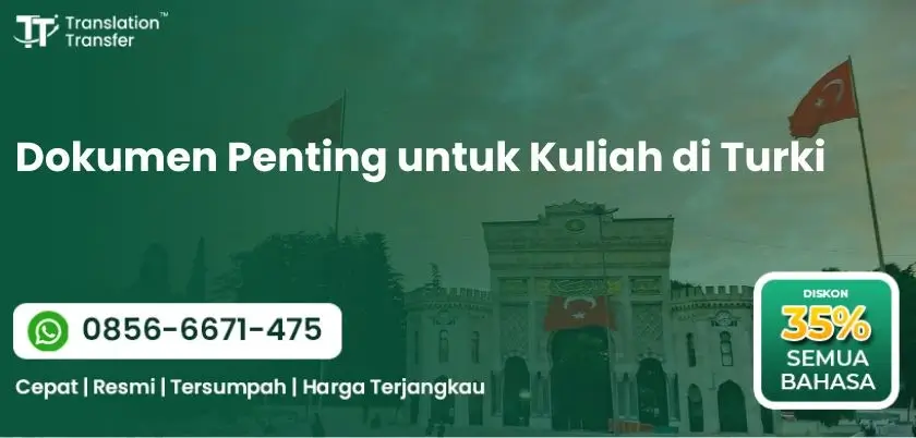 Dokumen Penting untuk Kuliah di Turki