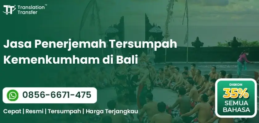 Jasa Penerjemah Tersumpah Kemenkumham di Bali