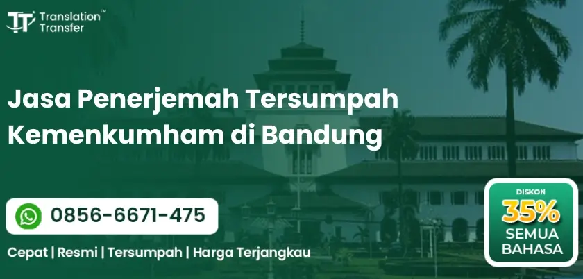 Jasa Penerjemah Tersumpah Kemenkumham di Bandung