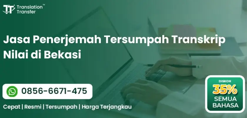 Jasa Penerjemah Tersumpah Transkrip Nilai di Bekasi
