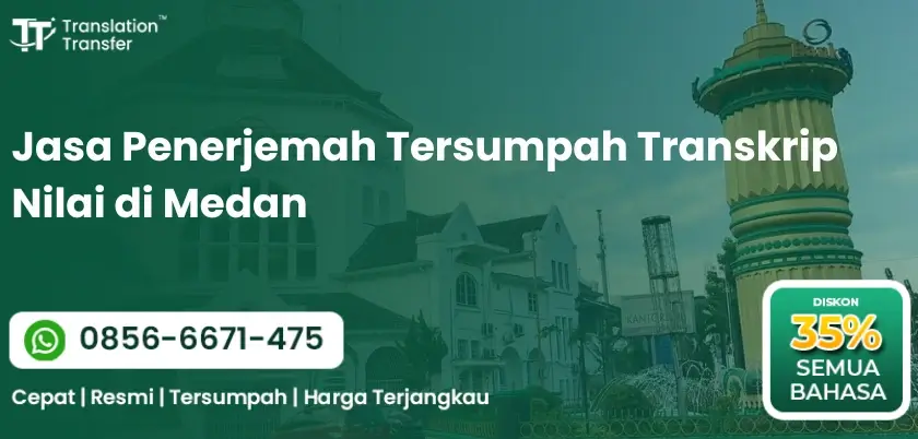 Jasa Penerjemah Tersumpah Transkrip Nilai di Medan