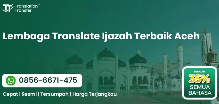 Lembaga Translate Ijazah Terbaik Aceh