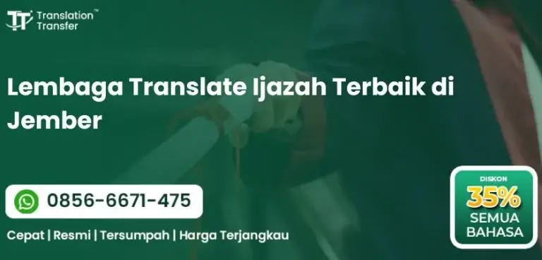 Lembaga Translate Ijazah Terbaik di Jember