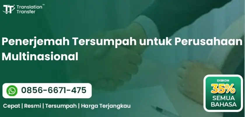 Penerjemah Tersumpah untuk Perusahaan Multinasional
