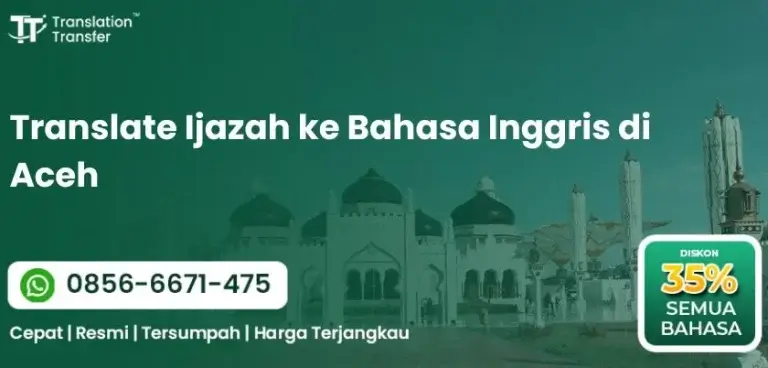 Translate Ijazah ke Bahasa Inggris di Aceh