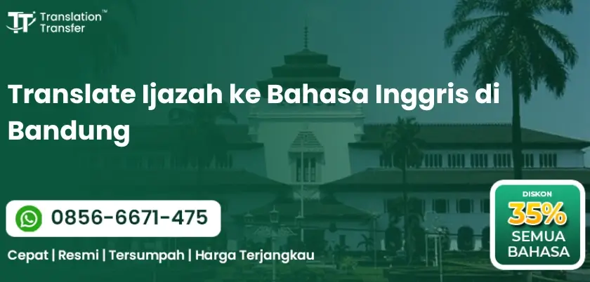 Translate Ijazah ke Bahasa Inggris di Bandung