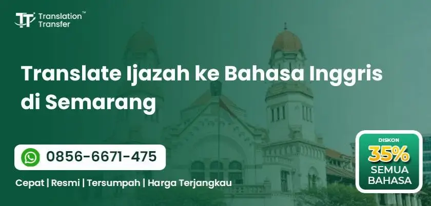 Translate Ijazah ke Bahasa Inggris di Semarang