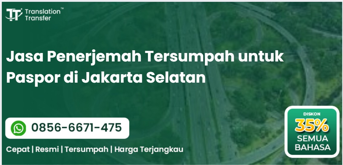 Jasa Penerjemah Tersumpah untuk Paspor di Jakarta Selatan