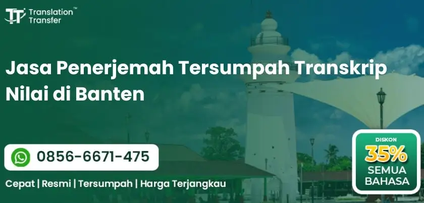 Jasa Penerjemah Tersumpah Transkrip Nilai di Banten
