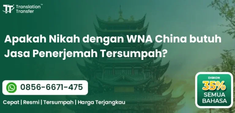 Apakah Nikah dengan WNA China butuh Jasa Penerjemah Tersumpah?