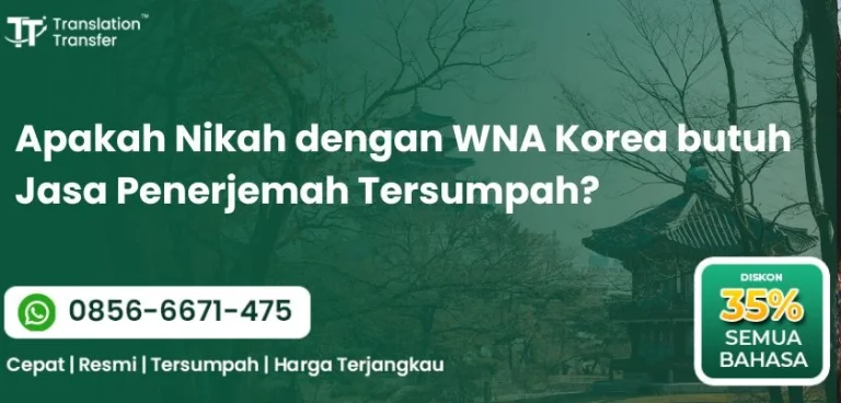 Apakah Nikah dengan WNA Korea butuh Jasa Penerjemah Tersumpah?