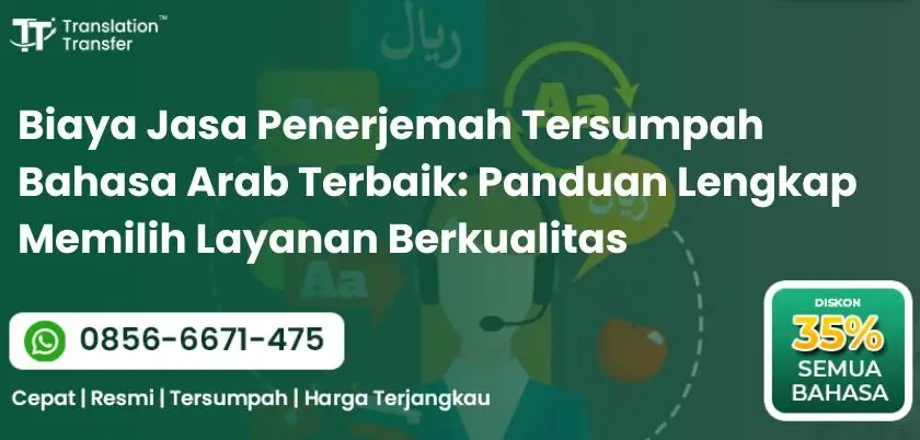 Biaya Jasa Penerjemah Tersumpah Bahasa Arab Terbaik Panduan Lengkap Memilih Layanan Berkualitas