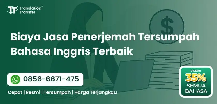Biaya Jasa Penerjemah Tersumpah Bahasa Inggris Terbaik