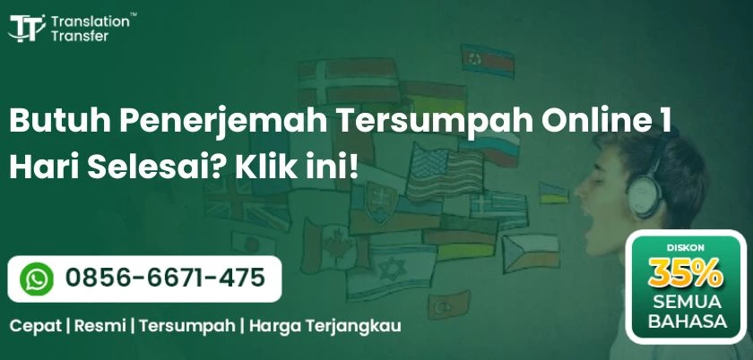Butuh Penerjemah Tersumpah Online 1 Hari Selesai? Klik ini!