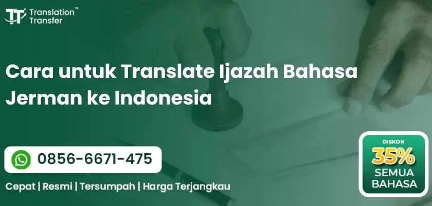 Cara untuk Translate Ijazah Bahasa Jerman ke Indonesia