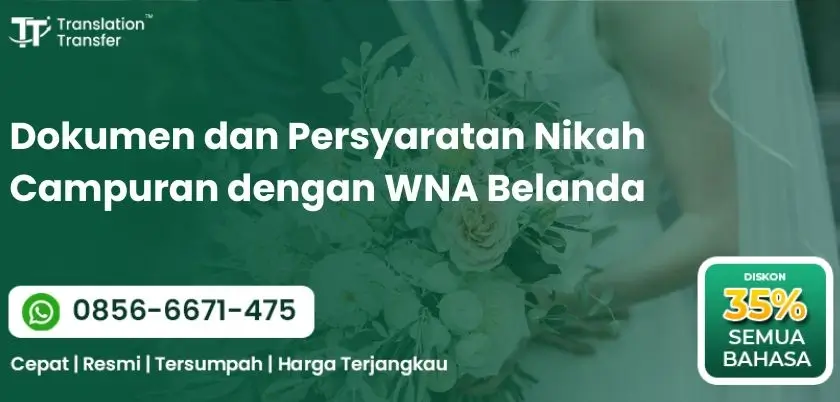 Dokumen dan Persyaratan Nikah Campuran dengan WNA Belanda