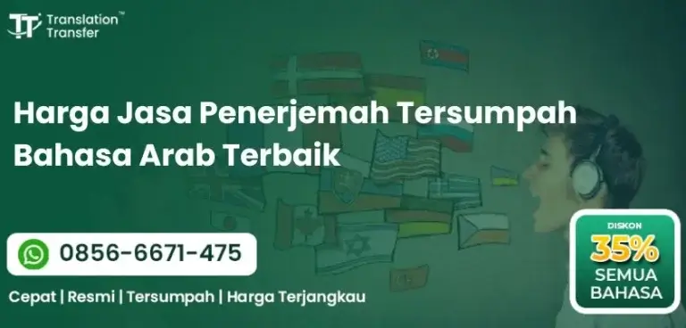 Harga Jasa Penerjemah Tersumpah Bahasa Arab Terbaik