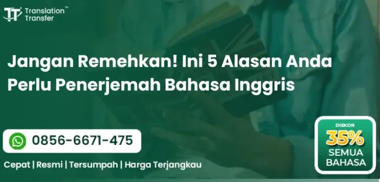 Jangan Remehkan! Ini 5 Alasan Anda Perlu Penerjemah Bahasa Inggris