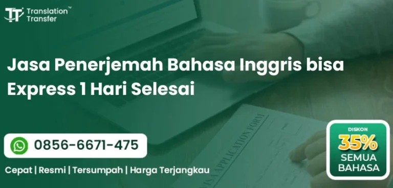 Jasa Penerjemah Bahasa Inggris bisa Express 1 Hari Selesai