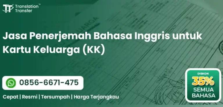 Jasa Penerjemah Bahasa Inggris untuk Kartu Keluarga (KK)