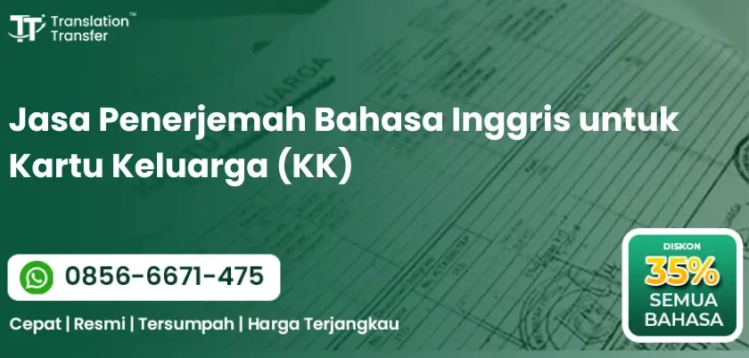 Jasa Penerjemah Bahasa Inggris untuk Kartu Keluarga (KK)