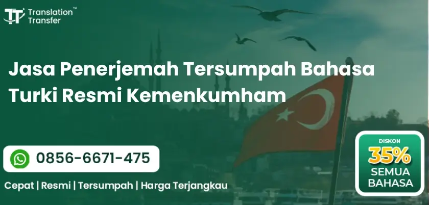 Jasa Penerjemah Tersumpah Bahasa Turki Resmi Kemenkumham