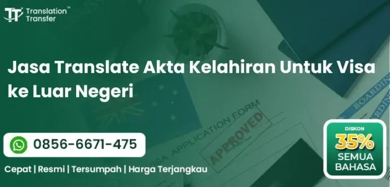 Jasa Translate Akta Kelahiran Untuk Visa ke Luar Negeri