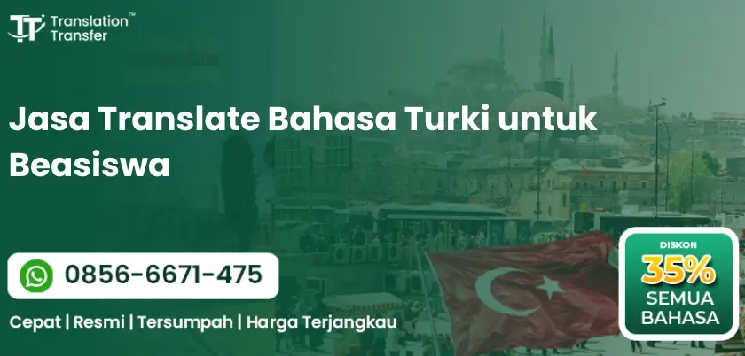 Jasa Translate Bahasa Turki untuk Beasiswa