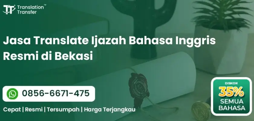 Jasa Translate Ijazah Bahasa Inggris Resmi di Bekasi