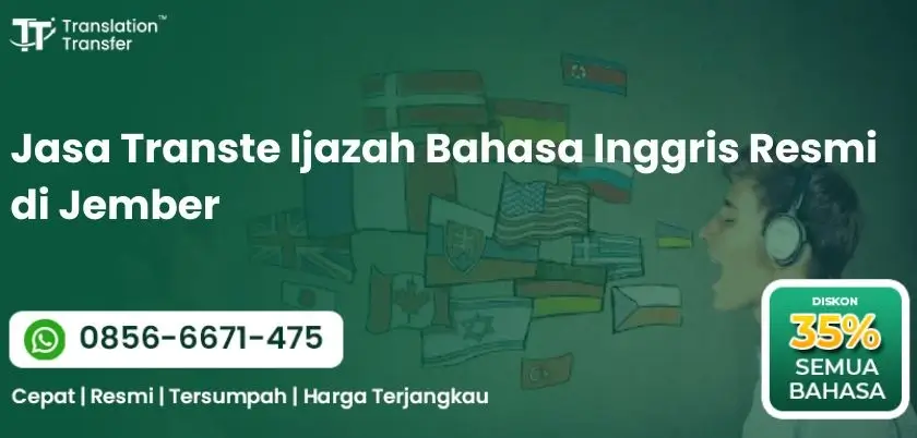 Jasa Transte Ijazah Bahasa Inggris Resmi di Jember