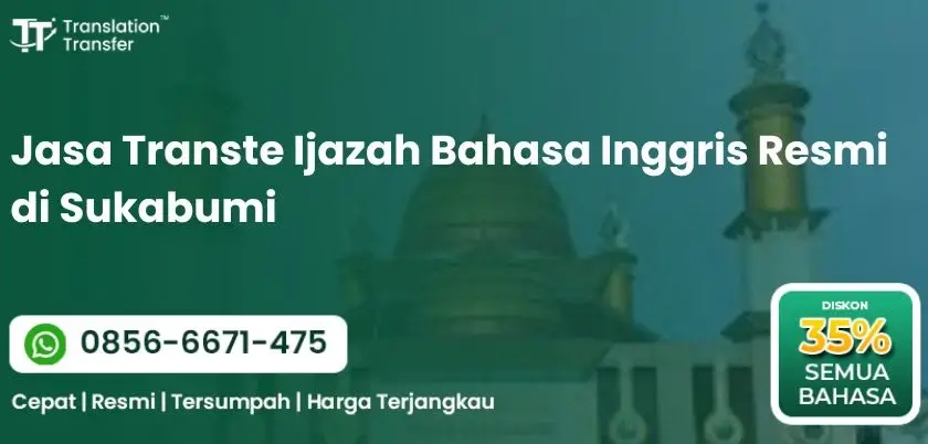 Jasa Transte Ijazah Bahasa Inggris Resmi di Sukabumi
