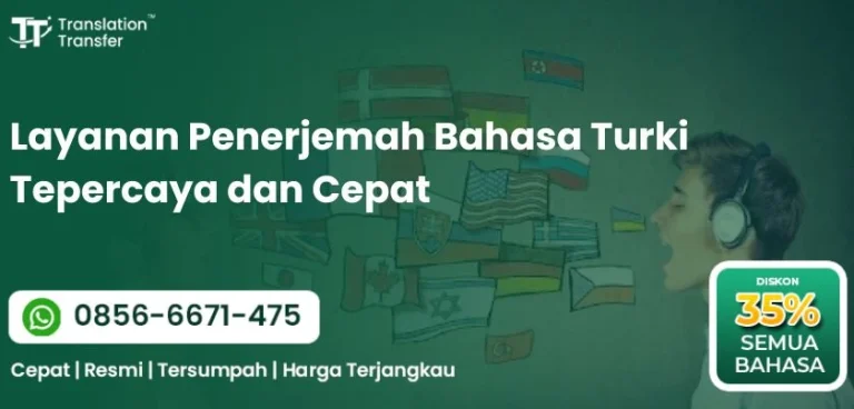 Layanan Penerjemah Bahasa Turki Tepercaya dan Cepat