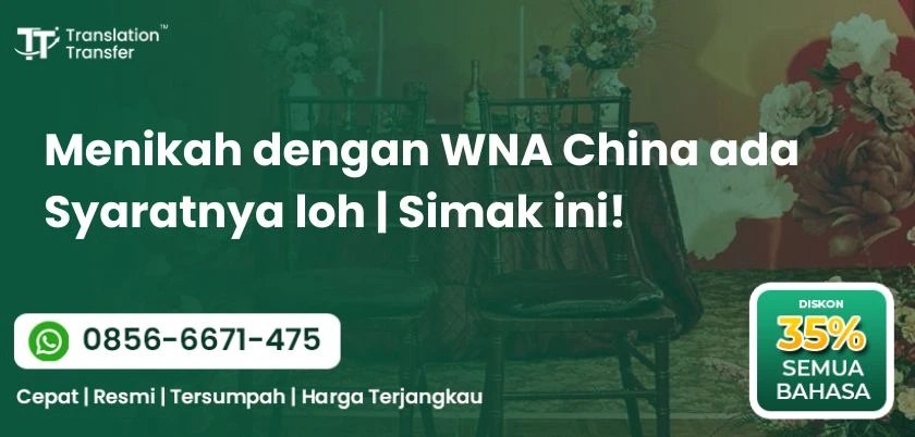 Menikah dengan WNA China ada Syaratnya loh | Simak ini!