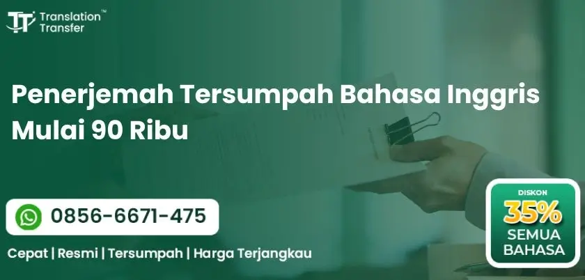 Penerjemah Tersumpah Bahasa Inggris Mulai 90 Ribu