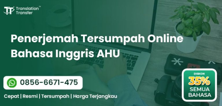 Penerjemah Tersumpah Online Bahasa Inggris AHU