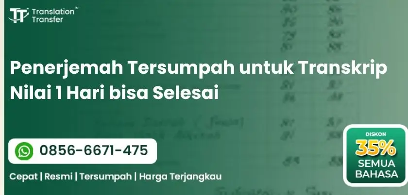 Penerjemah Tersumpah untuk Transkrip Nilai 1 Hari bisa Selesai